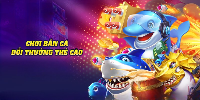 Chuyên gia chia sẻ thông tin thú vị về game bắn cá đổi thẻ cào