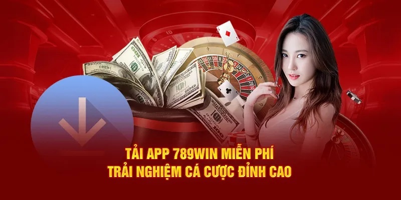 Các lý do bạn nên cài đặt ứng dụng 789Win
