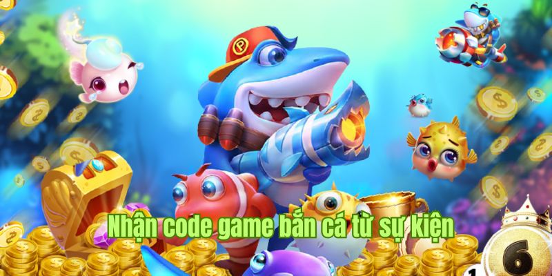 Nhận code game bắn cá thông qua sự kiện tại nhà cái 789Win